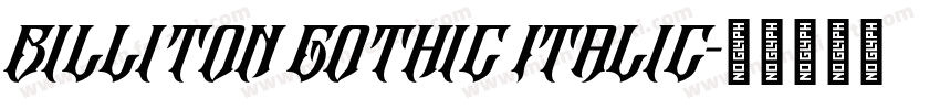 Billiton Gothic Italic字体转换